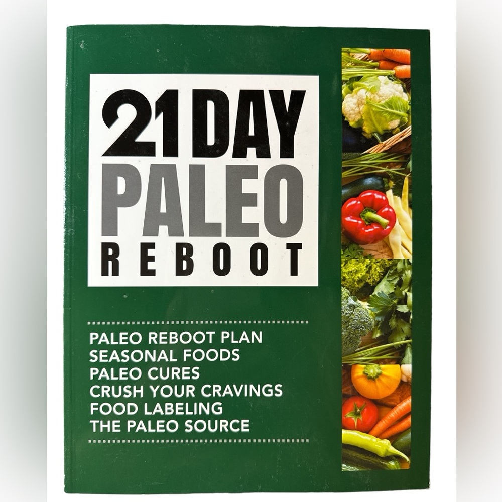 21 Day Paleo Reboot Book, Paleo Reboot Plan, Seasonal Foods, Paleo Cures,